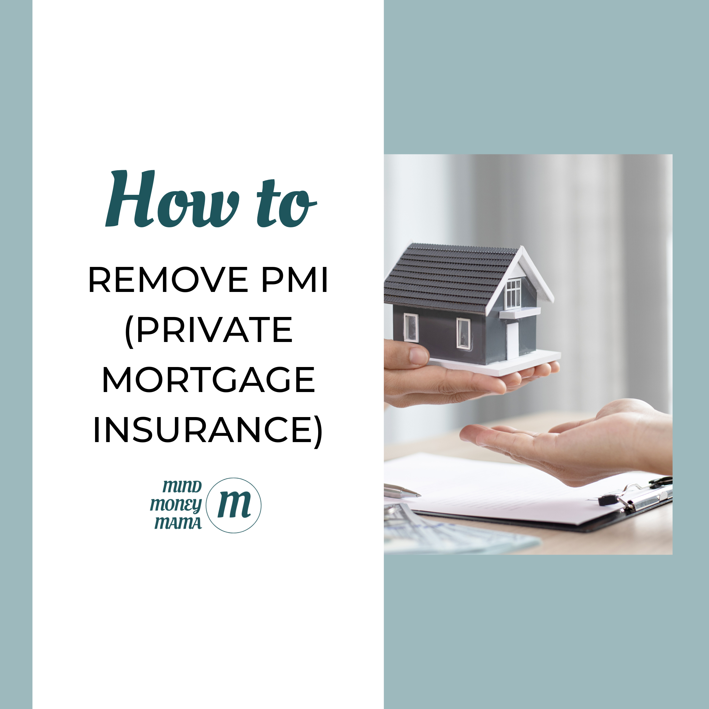 How To Get My Pmi Removed