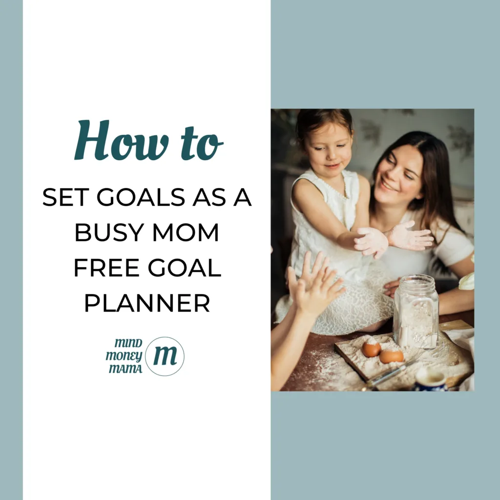 Goal Setting for Busy Moms